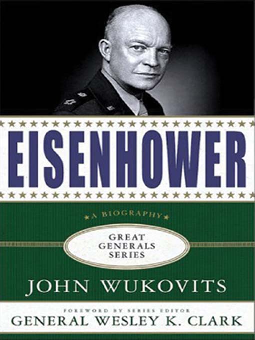 Title details for Eisenhower by John Wukovits - Available